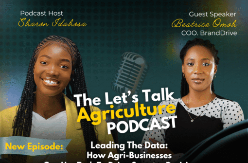 105: Leading with Data: How Agri-Businesses Can Use Tech to Drive Smarter Decisions with Beatrice Omoh